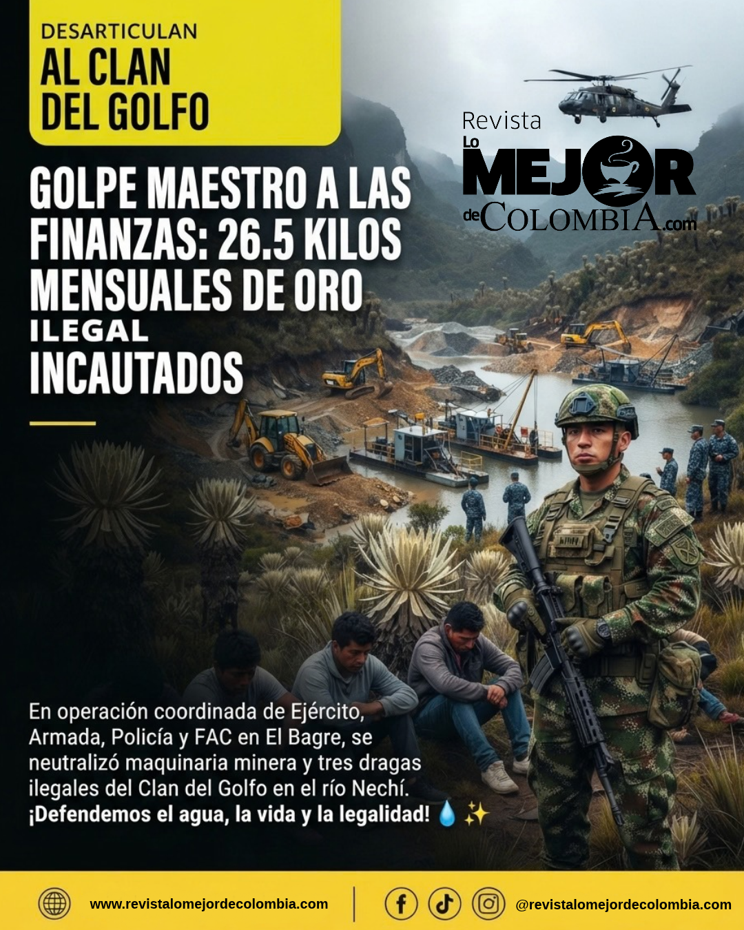 Contundente golpe al Clan del Golfo: Fuerza Pública desarticula gigantesca red de minería ilegal en el río Nechí